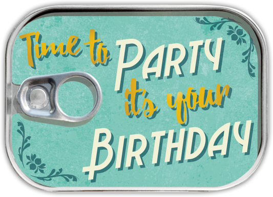 BIGLIETTO_scatola sardine «Time to Party is Your Birthday»