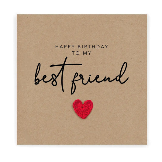Biglietto auguri con applicazione cuore fatta a mano "Happy birthday to my best friend"